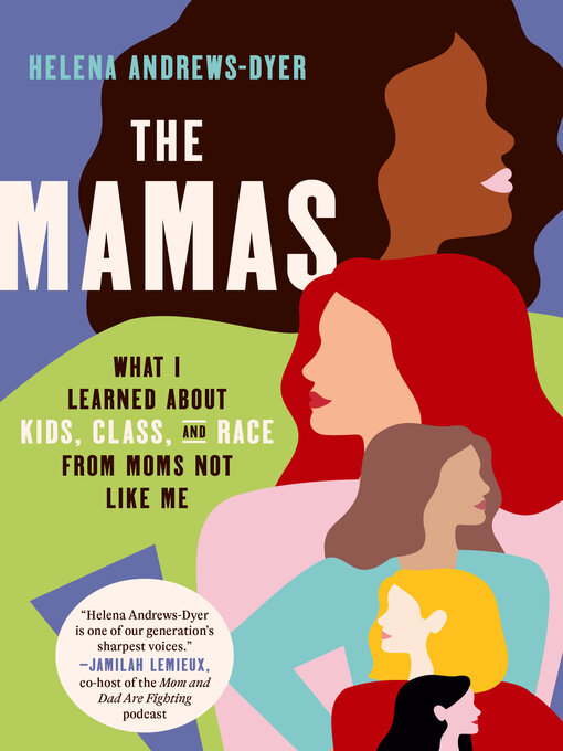 Title details for The Mamas by Helena Andrews-Dyer - Wait list
